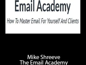 Mike-Shreeve-–-The-Email-Academy-Download