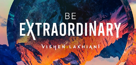 Mindvalley-–-Vishen-Lakhiani-–-Be-Extraordinary-Download