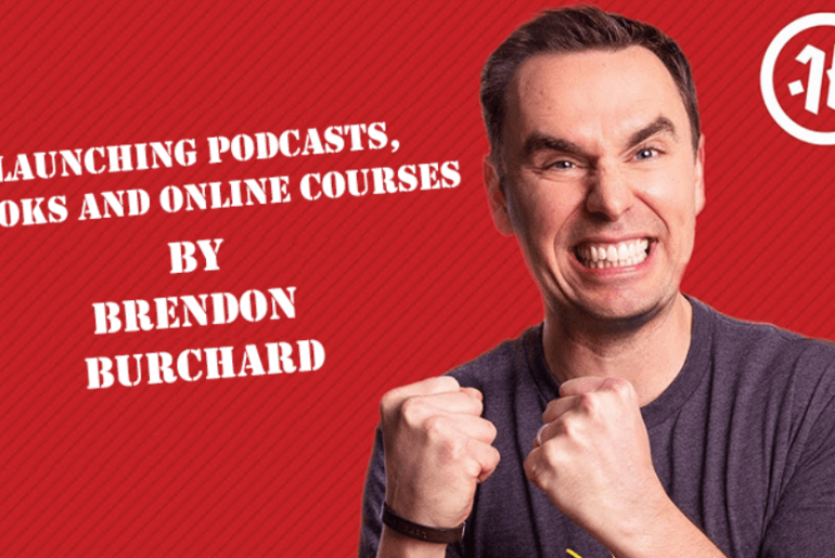 Brendon-Burchard-–-Launching-Podcasts-Books-and-Online-Courses-Download