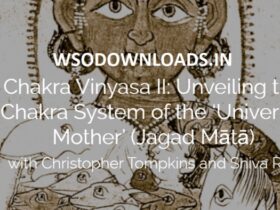 Christopher-Tompkins-–-Chakra-Vinyasa-Ii-–-The-Chakra-System-Of-The-Universal-Mother-Unveiled-Download