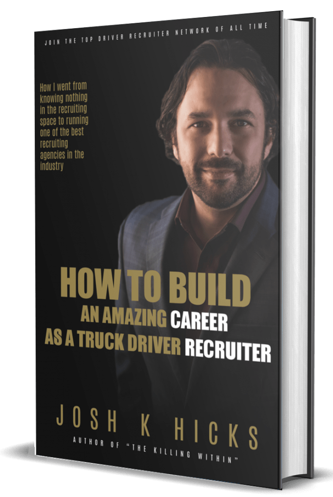 Josh-Hicks-How-To-Build-An-Amazing-Career-As-A-Truck-Driver-Recruiter-Free-Download