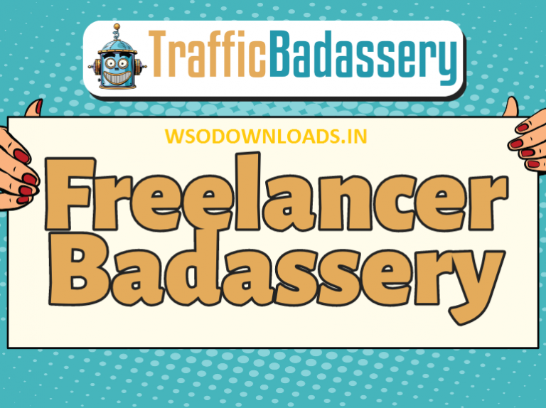 Traffic-Badassery-Freelancer-Badassery-Download