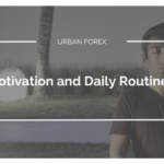 Urban-Forex-Motivation-and-Daily-Routines-Download.