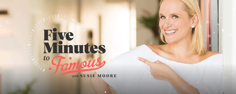 Susie Moore Five minutes to famous free download