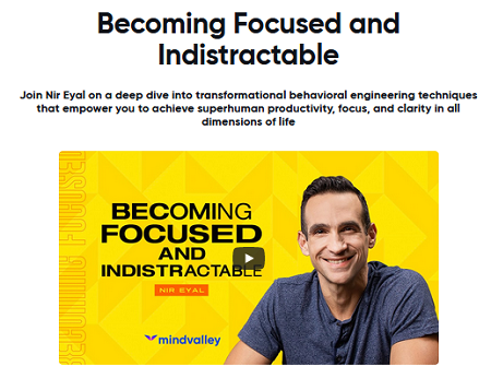 Mindvalley nir eyal becoming focused indistractable free download