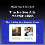 David Ford tom bell the native ads masterclass free download