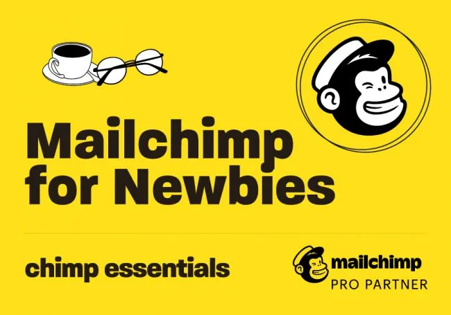 Mailchimp for Newbies by Chimp Essentials Free Download