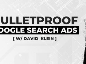 David Klein – Bulletproof Google Search Ads Download