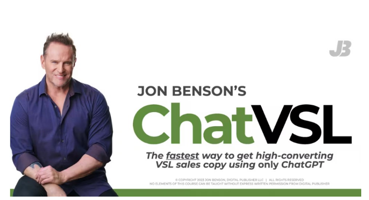 Jon Benson – ChatVSL (Create and even sell high-converting VSL’s using only ChatGPT) Download