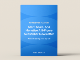 Alex Brogan – Newsletter Mastery Download