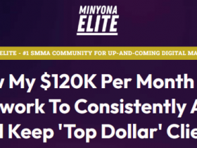 MinyonaElite – Grow A $120K/M SMMA In The Home Service Niches Download