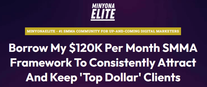 MinyonaElite – Grow A $120K/M SMMA In The Home Service Niches Download