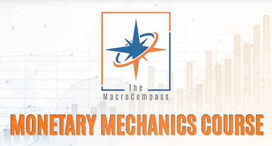 The Macrocompass – Monetary Mechanics Course Download