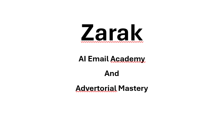 Zarak – AI Email Academy And Advertorial Mastery Download